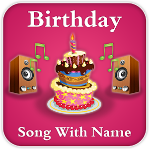 Birthday Song With Name Maker - Name Birthday Song - Android Apps ...