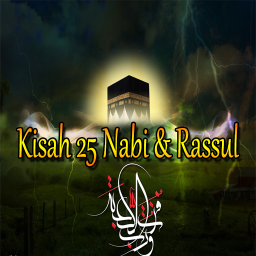 Kumpulan Kisah 25 Nabi Rassul