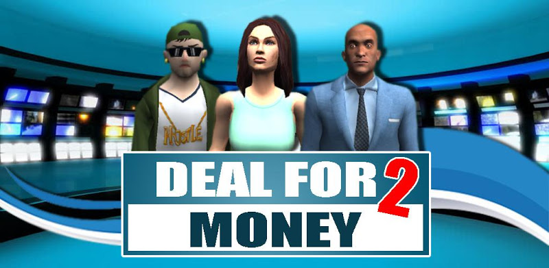 Deal For Money 2 3D