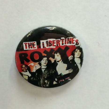 Libertines - Roxy - Badge