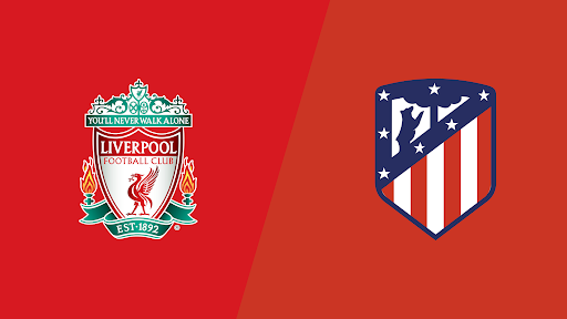 Liverpool vs. Atlético Madrid