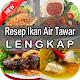 Download Resep Ikan Air Tawar Lengkap For PC Windows and Mac 1.0