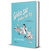 Giáo Sư Phiêu Lưu Ký - Tản Mạn Với Một Nhà Toán Học (Bìa Cứng)