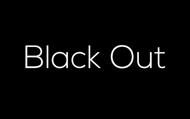 Black Out chrome extension