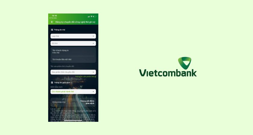 Bạn có thể dễ dàng yêu cầu ngân hàng Vietcombank đổi thẻ