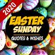 Easter Sunday Quotes & Wishes 2020