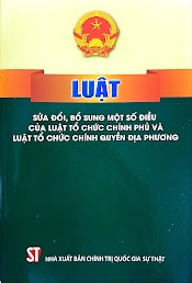 Luật Sửa Đổi, Bổ Sung Một Số Điều Của Luật Tổ Chức Chính Phủ Và Luật Tổ Chức Chính Quyền Địa Phương