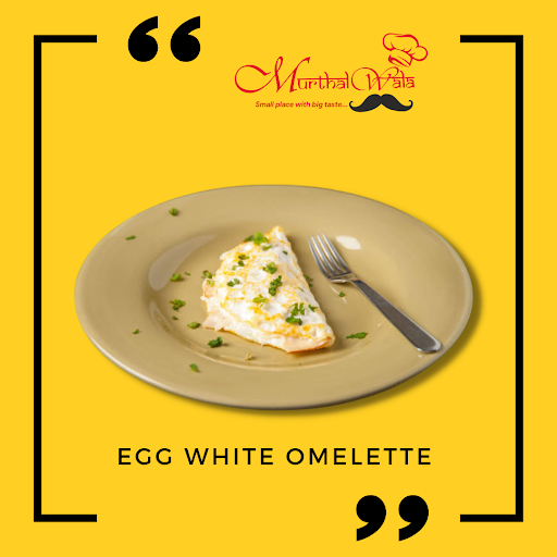 Egg White Omellete (4 Eggs)