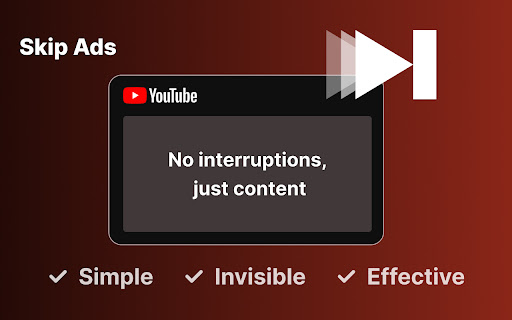 Skip all Ads - No ads on Youtube and the Web