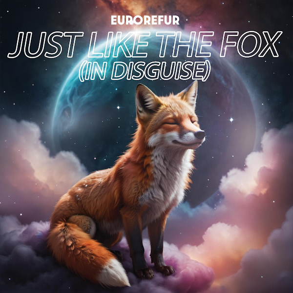 Just Like The Fox (In Disguise)