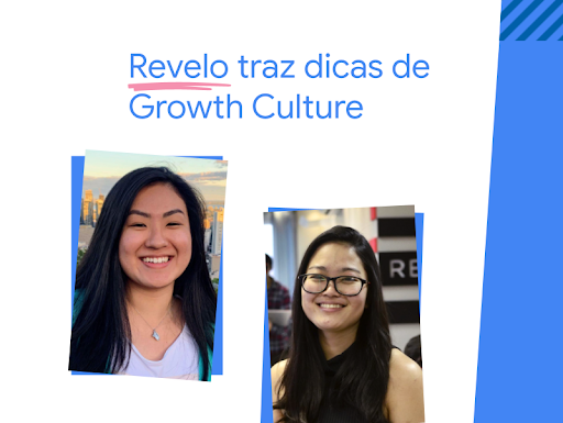 Revelo traz dicas de Growth Culture