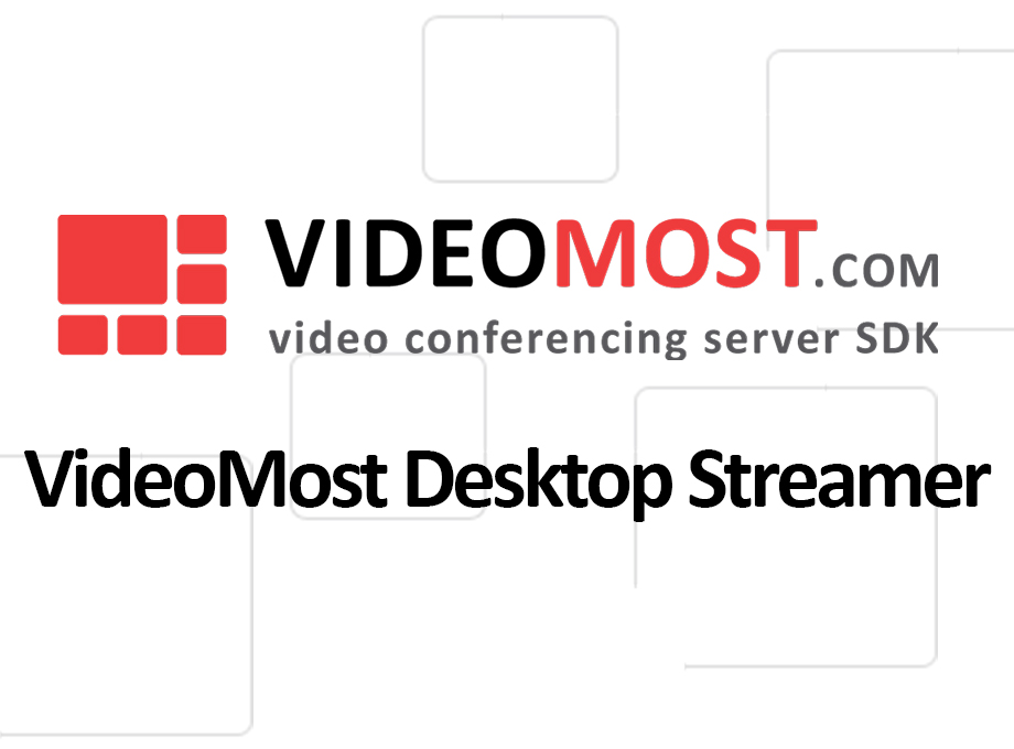 VideoMost Desktop Streamer Preview image 1