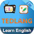 TEDLANG - Learn English Videos for TED Talks Lite3.9 (Pro)