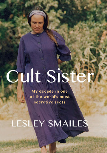 In 'Cult Sister' (Tafelberg), author Lesley Smailes (pictured) details the 10 years she spent in a secretive US cult.