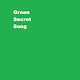 Download GreenSecretSong For PC Windows and Mac 1.0