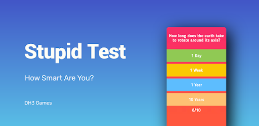 Stupid Test: How Smart Are You