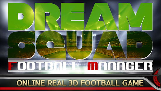 Dream Squad - Football Manager