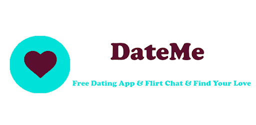 DateMe Free Dating App & Flirt Chat Find Your Love - Google Play پر موج...