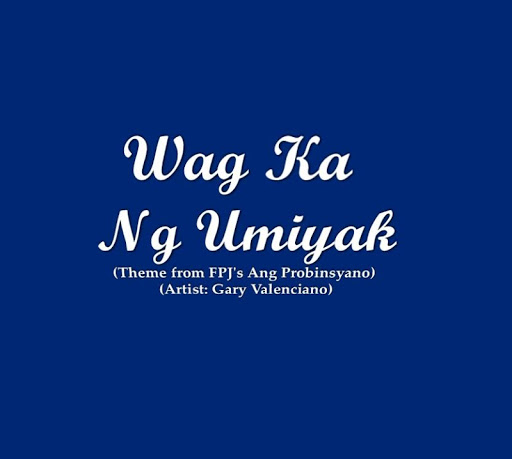 Wag Ka Nang Umiyak Lyrics