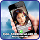 Download Full Screen Caller ID photo frame For PC Windows and Mac 1.0