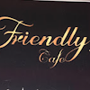 Friendly Cafe