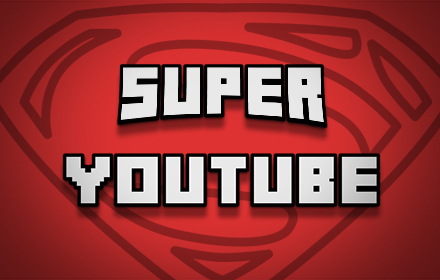 SuperYouTube (Extension for Youtube™) Preview image 0