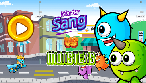 Master Sang VS. Monsters