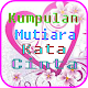 Download Kumpulan Mutiara Kata Cinta For PC Windows and Mac 2.4.0