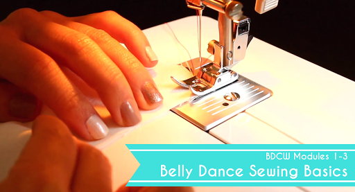 BDCW Belly Dance Sewing Basics Modules 1-3