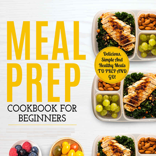 Meal Prep Cookbook For Beginners