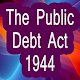 Download The Public Debt Act 1944 Complete Reference For PC Windows and Mac 1.0