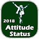 Download Attitude Status 2018 For PC Windows and Mac 1.0