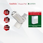 [Mã Elsd15K Giảm Đến 15K] Usb Otg 3.1 Gen 1 Sandisk 64Gb Sdddc4 Ultra Dual Drive Luxe Usb Type - C Upto 150Mb/S Kim Loại