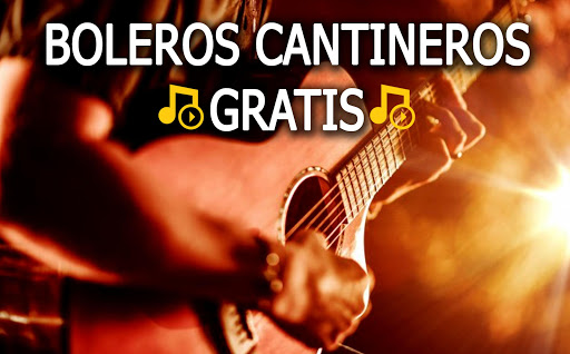 Boleros Cantineros Gratis