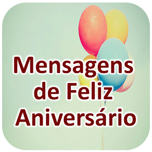 Download Mensagens de Feliz Aniversário For PC Windows and Mac