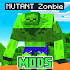 Mutant Mod - Zombie Addons and Mods1.0