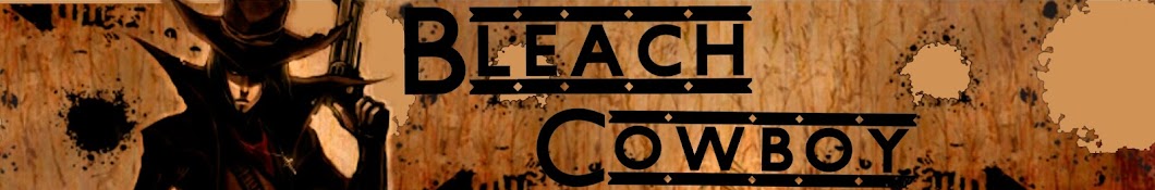 Bleach Cowboy Banner