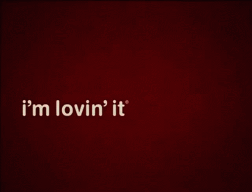 mcdonalds and their iconic "im lovin it"
