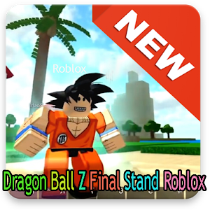 New Dragon Ball Z Final Stand Roblox Tips 10 Apk - download guide dragon ball z final stand roblox google play