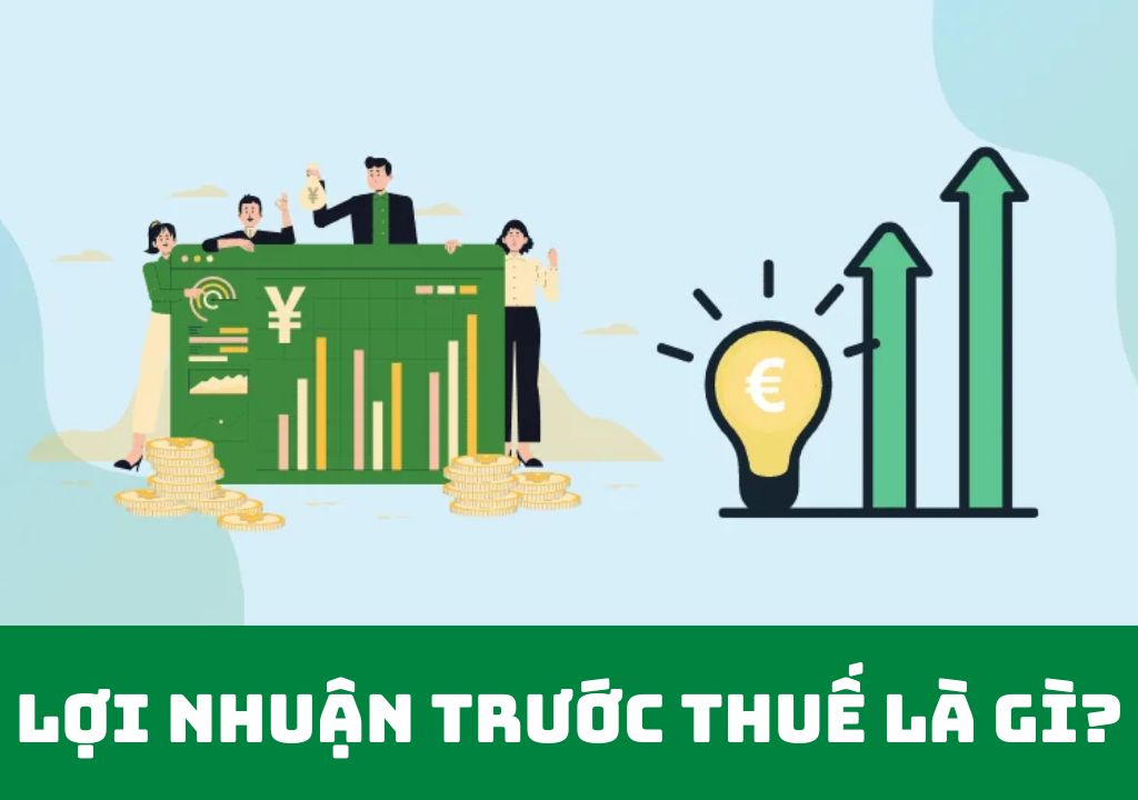 Lợi nhuận trước thuế là gì?