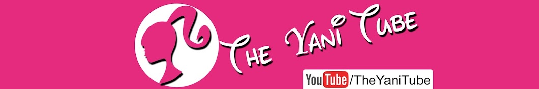 The Yani Tube Banner