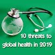 Download 10 threats to global health in 2019 For PC Windows and Mac 1.0