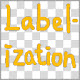 Labelization