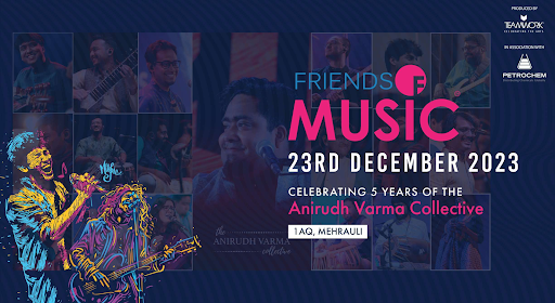 Friends of Music - Celebrating 5 Years of the Anirudh Varma Collective