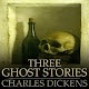 Download Three Ghost Stories Charles Dickens For PC Windows and Mac 1.0