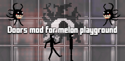 Doors Mod 2 Melon Playground for Android - Free App Download