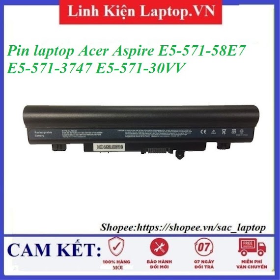 Pin Laptop Acer Aspire E5 - 571 - 58E7 E5 - 571 - 3747 E5 - 571 - 30Vv