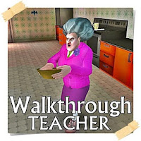 Walktrough the Teacher Scary Guide Free New