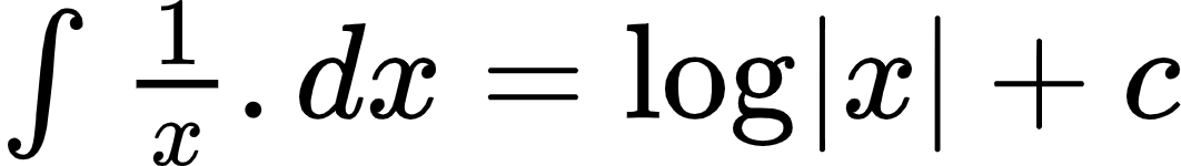 {"code":"$\\int_{}^{}\\frac{1}{x}.dx=\\log_{}\\left|x\\right|+c$","font":{"family":"Arial","color":"#000000","size":12},"id":"3-1-1","type":"$","ts":1600074490846,"cs":"nKoGh9Z58glihLJGFZEZfQ==","size":{"width":176,"height":24}}