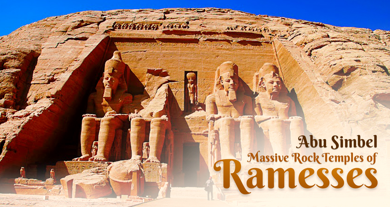 Abu Simbel - Massive Rock Temples of Ramesses